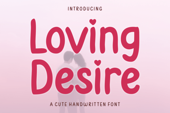 Loving Desire Font Review